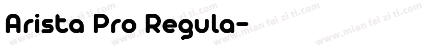 Arista Pro Regula字体转换